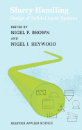 Slurry Handling: Design of Solid-Liquid Systems