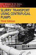 Slurry Transport Using Centrifugal Pumps