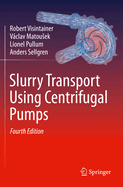 Slurry Transport Using Centrifugal Pumps