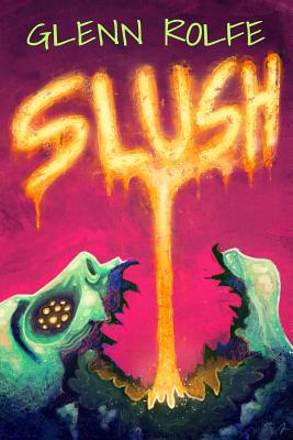 Slush - Sweet Al-Mehairi, Erin (Editor), and Rolfe, Glenn