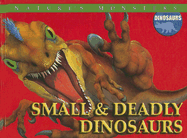 Small and Deadly Dinosaurs