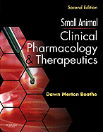 Small Animal Clinical Pharmacology and Therapeutics
