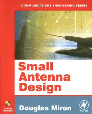 Small Antenna Design - Miron, Douglas B