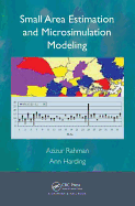 Small Area Estimation and Microsimulation Modeling