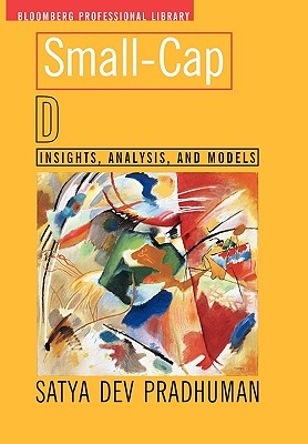 Small-Cap Dynamics: Insights, Analysis, and Models - Pradhuman, Satya Dev