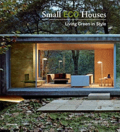 Small Eco Houses: Living Green in Style