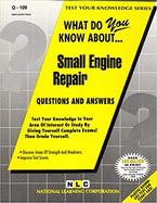 SMALL ENGINE REPAIR: Passbooks Study Guide