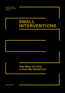 Small Interventions: New Ways of Living in Post-War Modernism