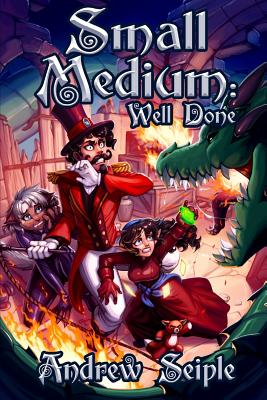 Small Medium: Well Done - Lyons, Beth (Editor), and Seiple, Andrew