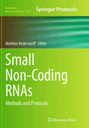 Small Non-Coding Rnas: Methods and Protocols