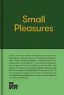 Small Pleasures: What makes life truly valuable