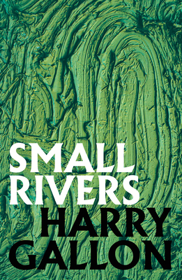 Small Rivers - Gallon, Harry