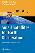 Small Satellites for Earth Observation: Selected Contributions