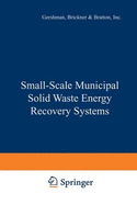Small-Scale Municipal Solid Waste Energy Recovery Systems - Brickner, and Bratton, and Gershman, Brickner