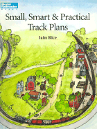 Small, Smart, & Practical Track Plans - 