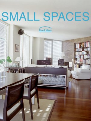Small Spaces: Good Ideas - Paredes, Cristina