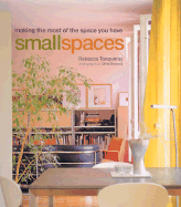 Small Spaces: Making the Most of the Space You Have