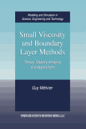 Small Viscosity and Boundary Layer Methods: Theory, Stability Analysis, and Applications