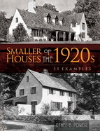 Smaller Houses of the 1920s: 55 Examples