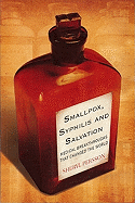 Smallpox, Syphilis and Salvation: Medical Breakthroughs That Changed the World