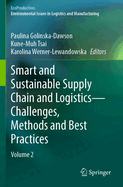 Smart and Sustainable Supply Chain and Logistics - Challenges, Methods and Best Practices: Volume 2