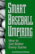 Smart Baseball Umpiring: How to Get Better Every Game