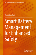 Smart Battery Management for Enhanced Safety