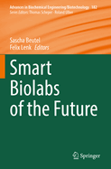 Smart Biolabs of the Future