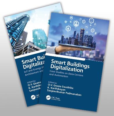 Smart Buildings Digitalization, Two Volume Set - Swathika, O.V. Gnana (Editor), and Karthikeyan, K. (Editor), and Padmanaban, Sanjeevikumar (Editor)