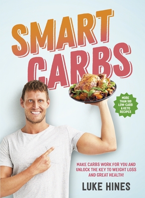Smart Carbs - Hines, Luke