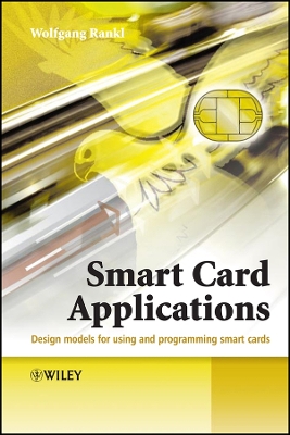 Smart Card Applications: Design Models for Using and Programming Smart Cards - Rankl, Wolfgang, and Cox, Kenneth, Mr. (Translated by)