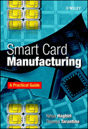 Smart Card Manufacturing: A Practical Guide