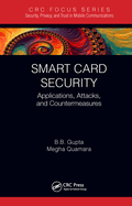 Smart Card Security: Applications, Attacks, and Countermeasures