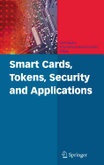 Smart Cards, Tokens, Security and Applications