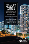 Smart Cities: Blockchain, Ai, and Advanced Computing