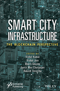 Smart City Infrastructure: The Blockchain Perspective