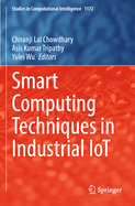 Smart Computing Techniques in Industrial Iot