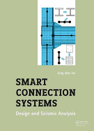 Smart Connection Systems: Design and Seismic Analysis