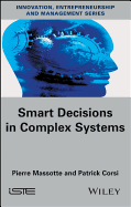 Smart Decisions in Complex Systems