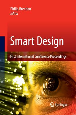 Smart Design: First International Conference Proceedings - Breedon, Philip (Editor)