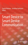 Smart Device to Smart Device Communication