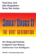 Smart Drugs II - Dean, Ward, and Morgenthaler, John, and Fowkes, Steven Wm