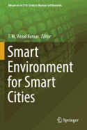 Smart Environment for Smart Cities