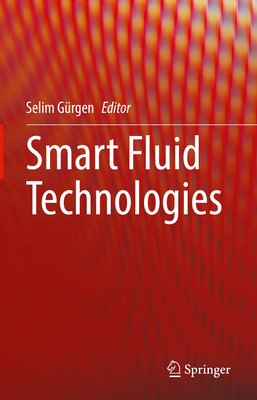 Smart Fluid Technologies - G�rgen, Selim (Editor)