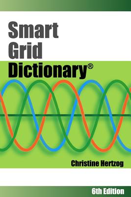 Smart Grid Dictionary - Hertzog, Christine