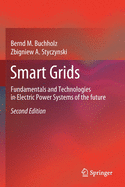 Smart Grids: Fundamentals and Technologies in Electric Power Systems of the future