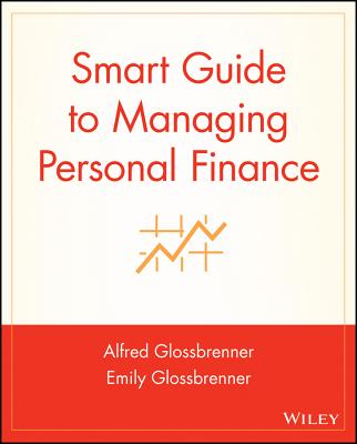 Smart Guide to Managing Personal Finance - Glossbrenner, Alfred, and Glossbrenner, Emily