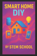 Smart Home DIY: Automate Your Lights, Locks & Life with Step-by-Step Guides