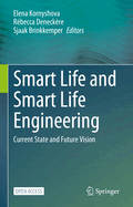 Smart Life and Smart Life Engineering: Current State and Future Vision