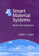 Smart Material Systems: Model Developments